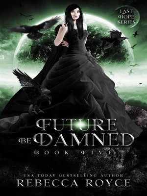 cover image of Future Be Damned